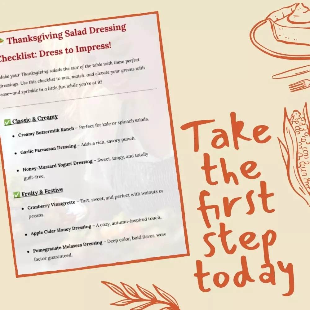 Thanksgiving Salad Dressing Checklist: Dress to Impress | Digital Download Guide, eBook & Printable for Holiday Salad Recipes, Easy Homemade Dressings, and Thanksgiving Menu Planning