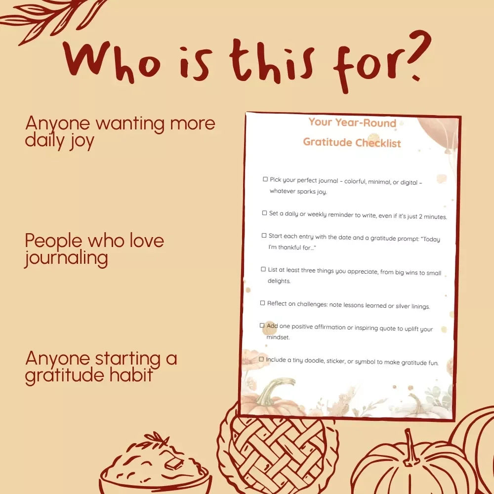 Your Year-Round Gratitude Checklist | Printable & Digital Self-Care Guide | How to Use Journaling to Stay Thankful Year-Round | Daily Mindfulness & Positivity Planner