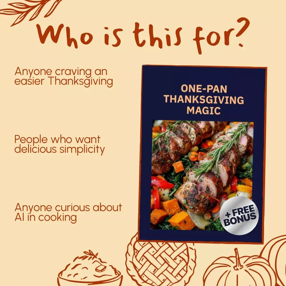 One-Pan Thanksgiving Magic | Easy One-Pan Thanksgiving Main Dish Recipes Guide | Stress-Free Holiday Cooking eBook | Simple, Flavorful, AI-Assisted Meal Planning