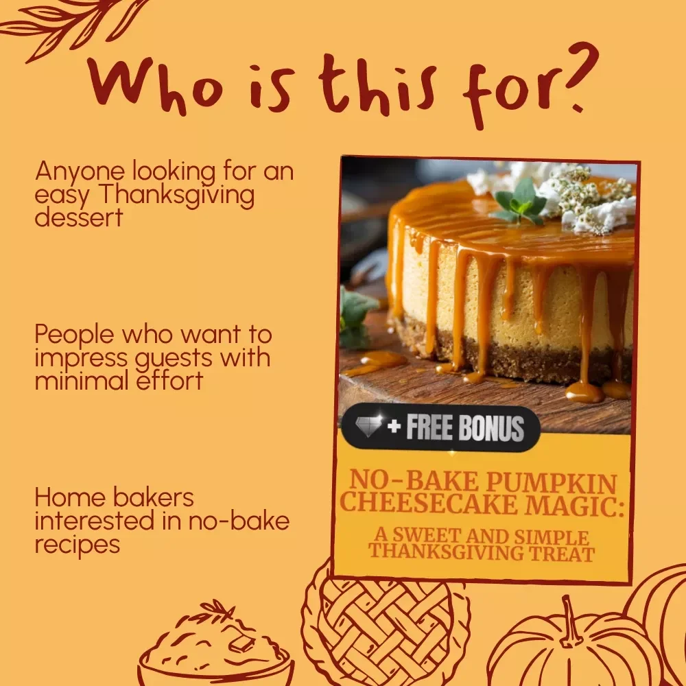 No-Bake Pumpkin Cheesecake Magic: A Sweet and Simple Thanksgiving Treat - Digital Download Guide