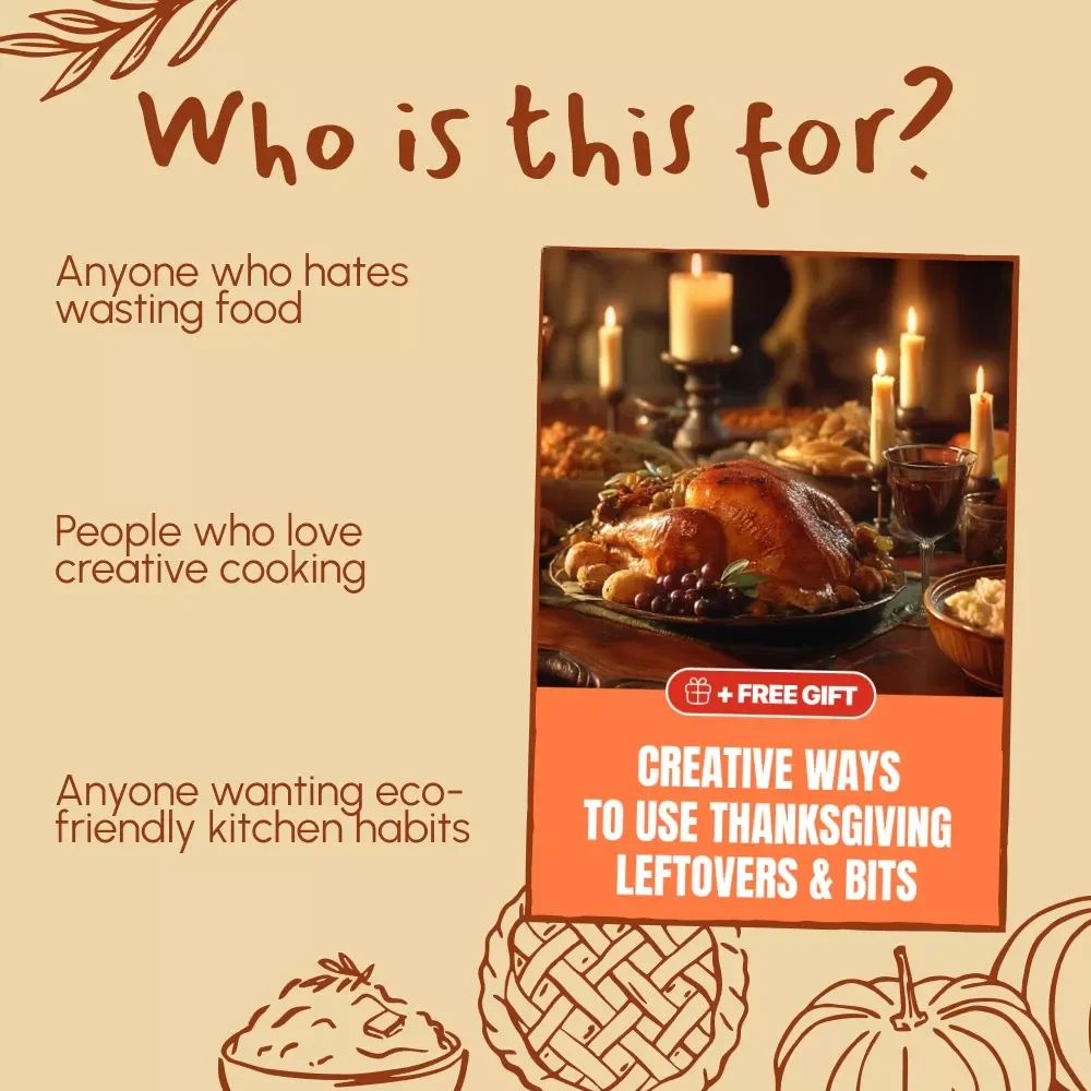 Creative Ways to Use Thanksgiving Leftovers & Bits | Zero-Waste Thanksgiving Guide | What to Do with Thanksgiving Scraps | Digital Download eBook