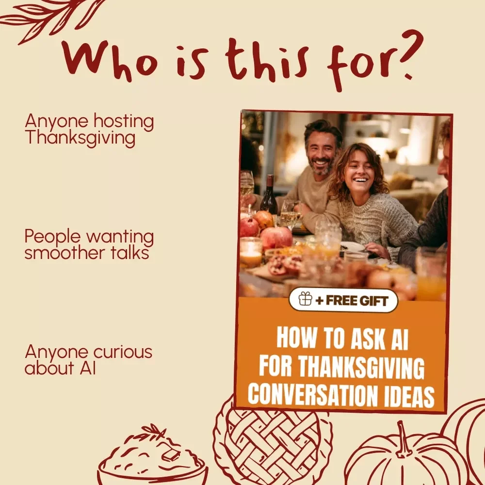 How to Ask AI for Thanksgiving Conversation Ideas – Digital Guide to Spark Fun, Stress-Free Holiday Talks
