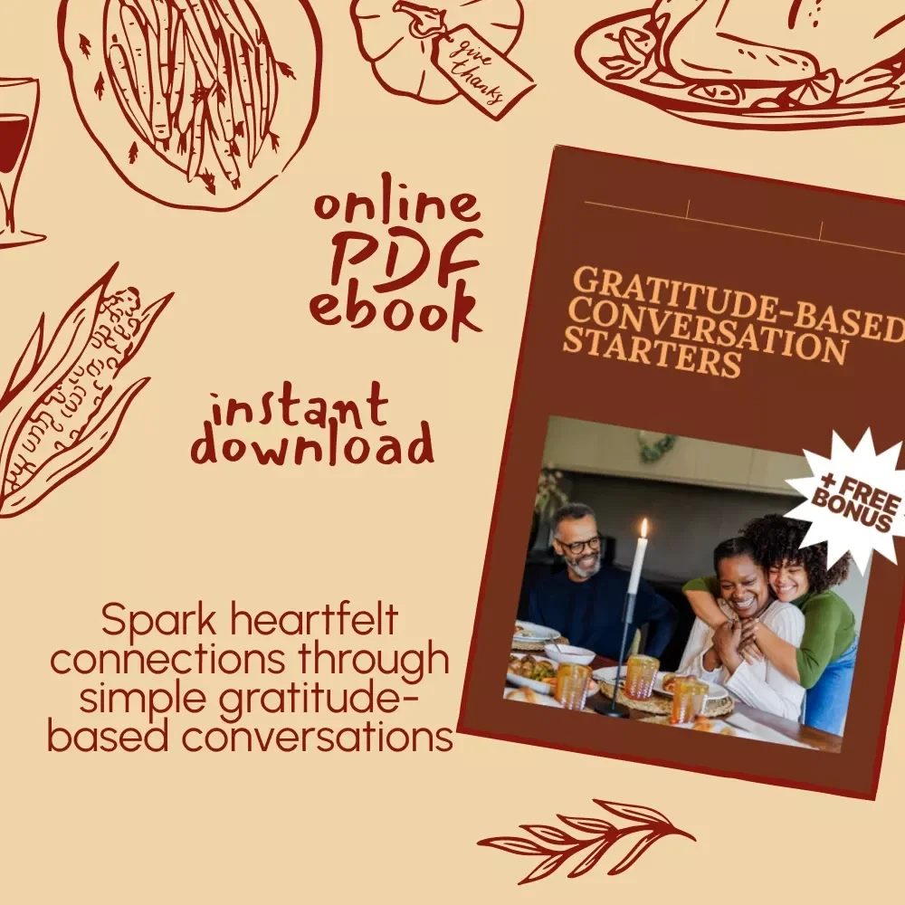 Gratitude-Based Conversation Starters | Printable eBook for Families, Friends & Groups | Digital Download for Meaningful Connections | Gratitude-Based Conversation Starters Guide