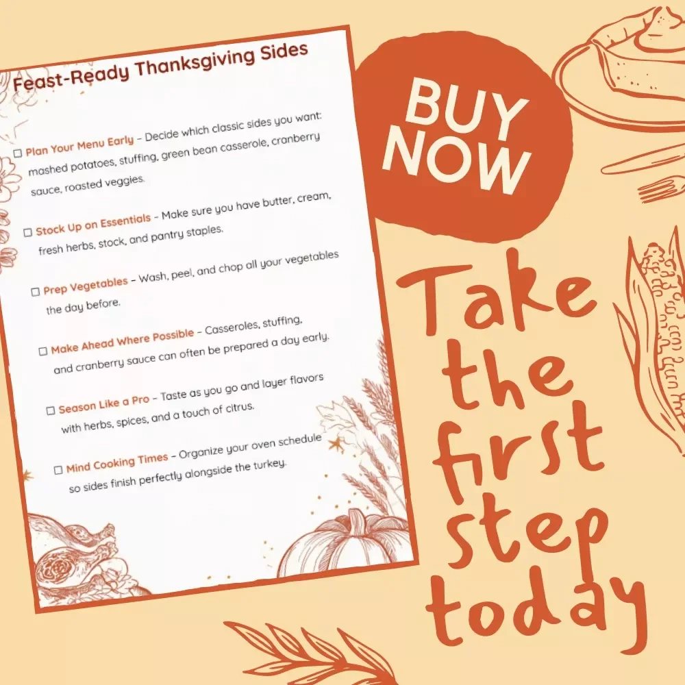 Feast-Ready Thanksgiving Sides – The Ultimate Guide to Perfect Holiday Side Dishes