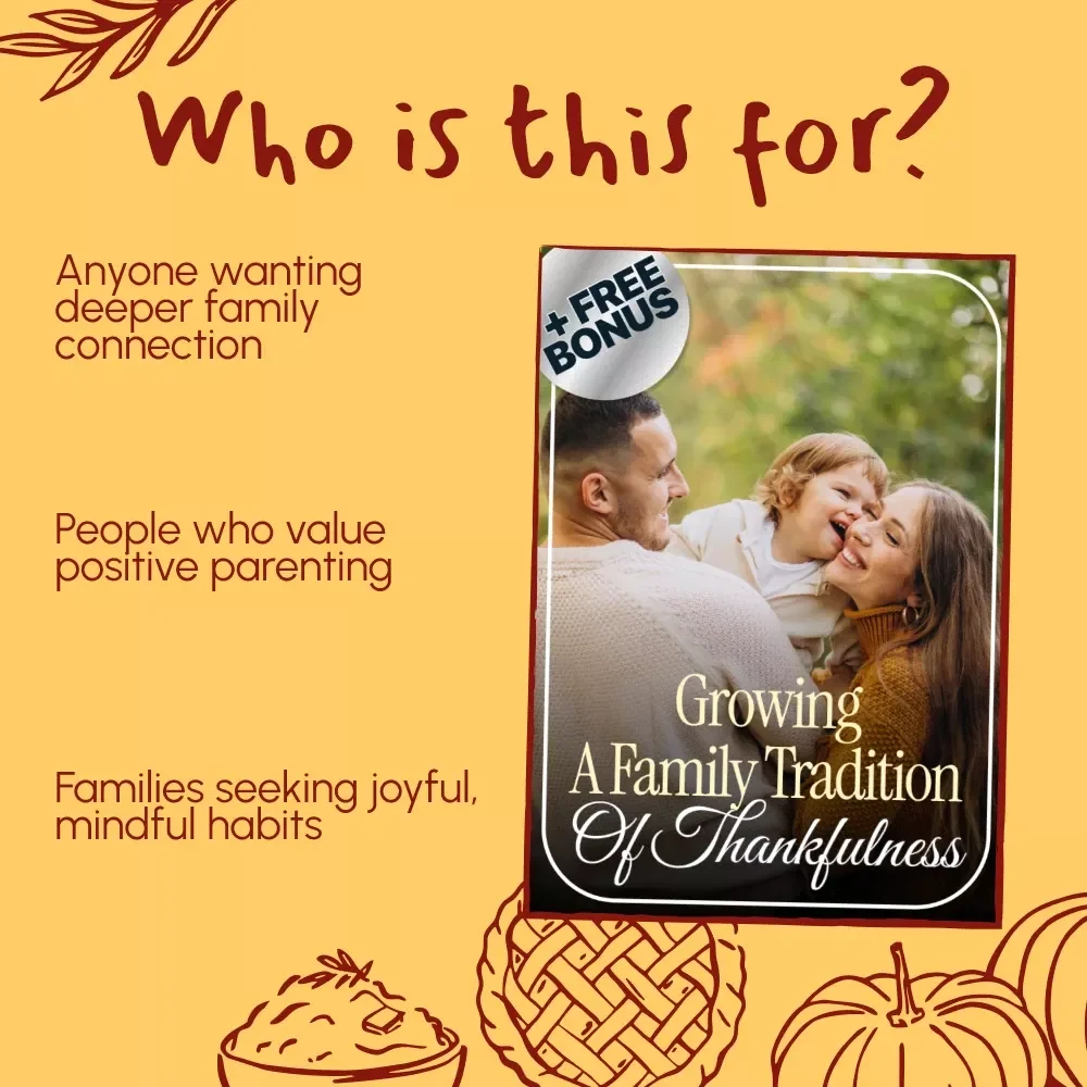 Growing a Family Tradition of Thankfulness | Digital Gratitude Guide for Families | The Best Way to Make Gratitude a Family Tradition