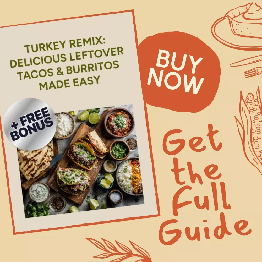 Turkey Remix: Delicious Leftover Tacos & Burritos Made Easy | Digital Guide for Creative Home Cooks | How to Make Leftover Turkey Tacos or Burritos Step-by-Step