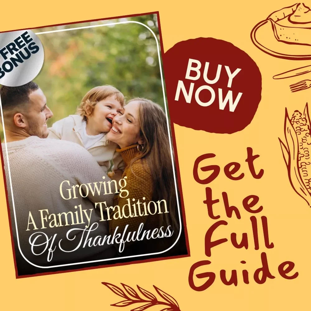Growing a Family Tradition of Thankfulness | Digital Gratitude Guide for Families | The Best Way to Make Gratitude a Family Tradition