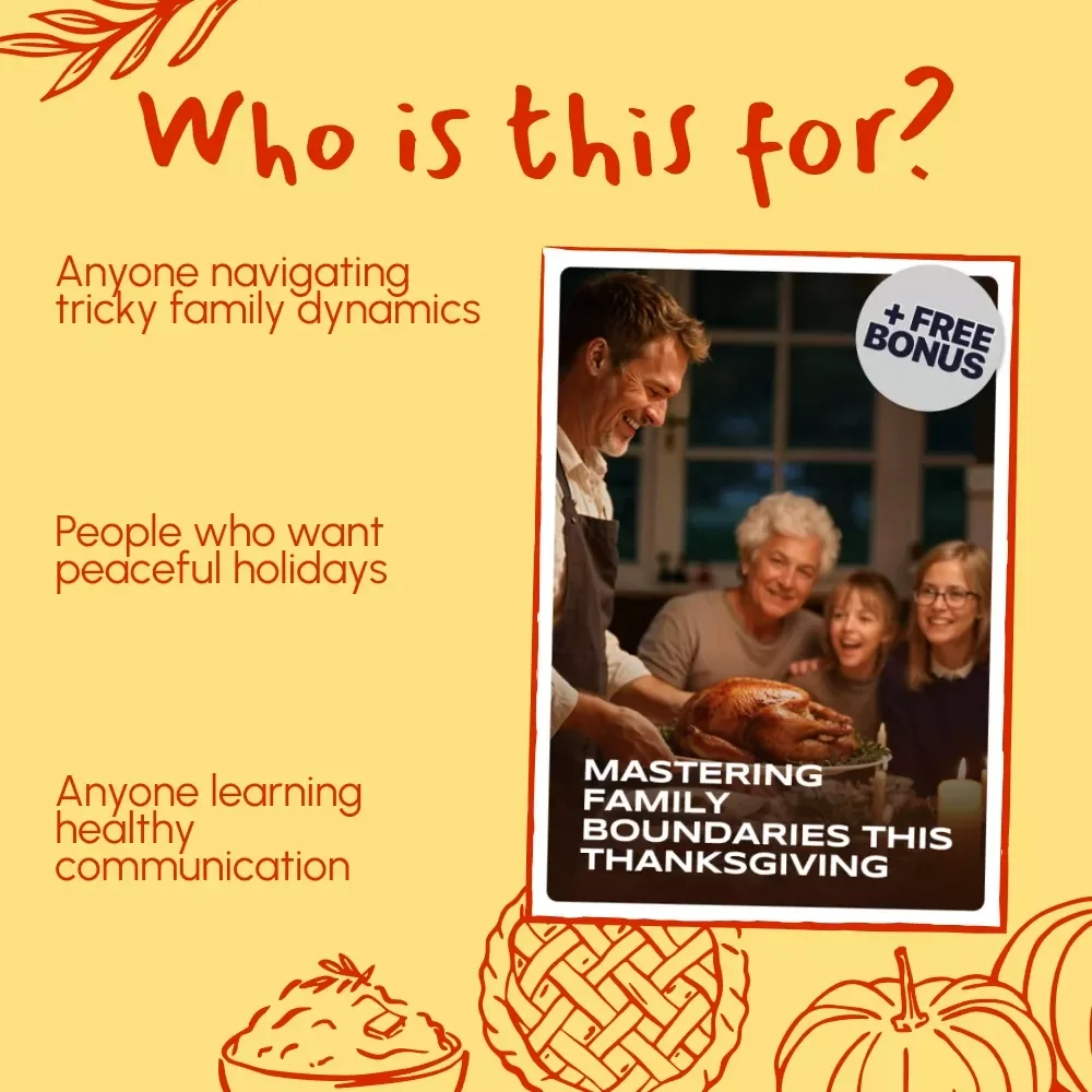 Mastering Family Boundaries This Thanksgiving | Digital Guide on How to Set Boundaries with Family at Thanksgiving | Self-Growth eBook, Holiday Wellness, Peaceful Gatherings Toolkit