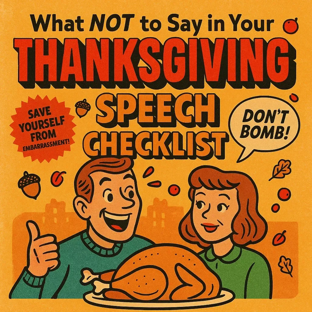 What NOT to Say in Your Thanksgiving Speech Checklist | Funny, Helpful & Essential Holiday Guide for a Smooth Thanksgiving Speech