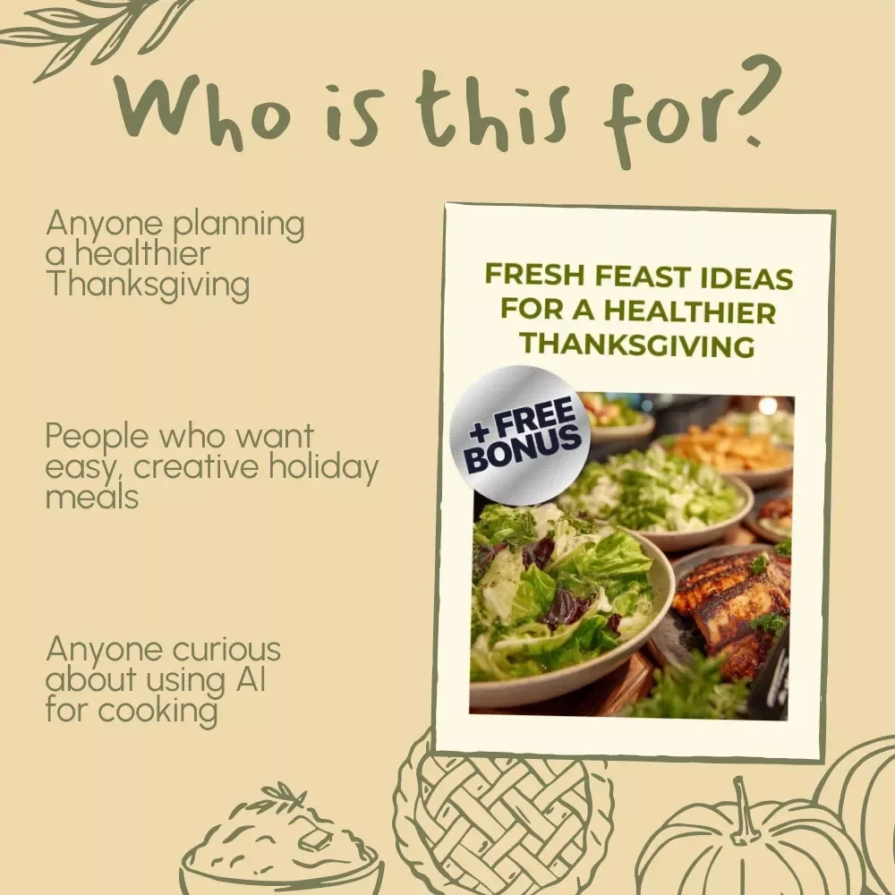 Fresh Feast Ideas for a Healthier Thanksgiving | Digital Guide for Healthy Thanksgiving Side Dish Ideas | Printable eBook for Nutritious Holiday Cooking Inspiration
