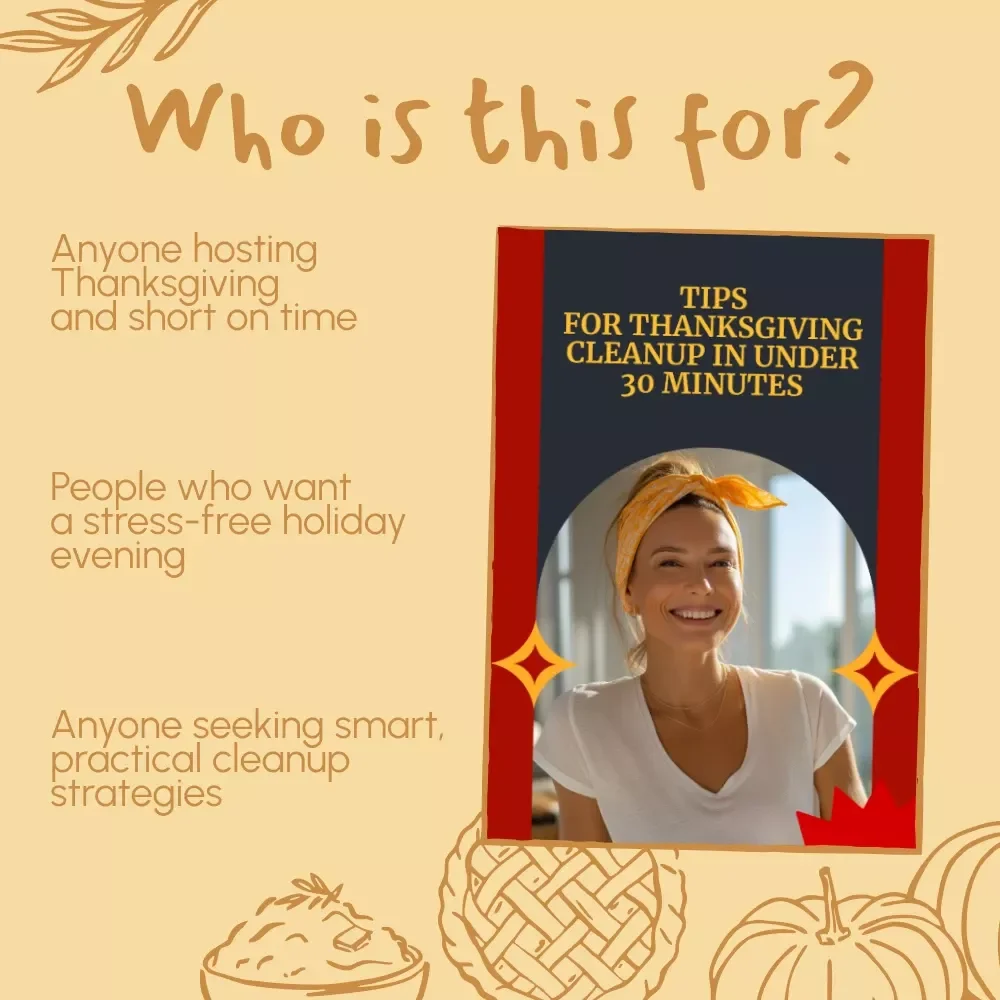 Tips for Thanksgiving Cleanup in Under 30 Minutes | Digital Download Guide for Stress-Free Holiday Hosting