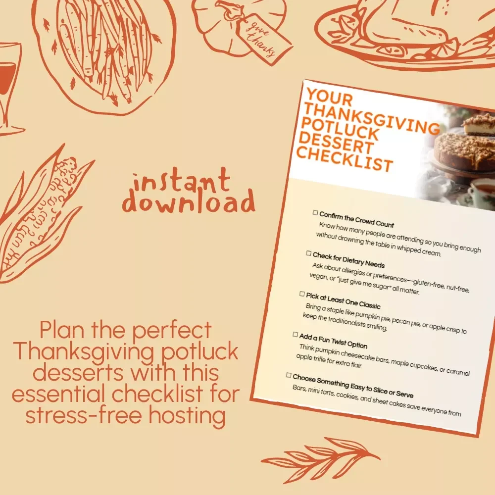 Your Thanksgiving Potluck Dessert Checklist: Easy Planning for Sweet Success