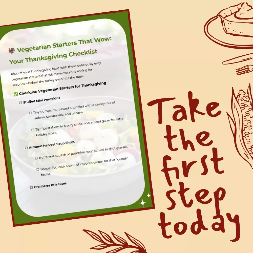 Vegetarian Starters That Wow: Your Thanksgiving Checklist | Digital Download | Vegetarian Starters for Thanksgiving Menu Ideas & Appetizer Inspiration