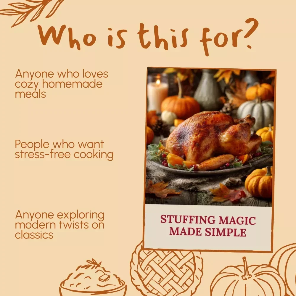 Stuffing Magic Made Simple | Ultimate Guide on How to Make Stuffing from Scratch | Thanksgiving Cooking eBook for Beginners & Food Lovers