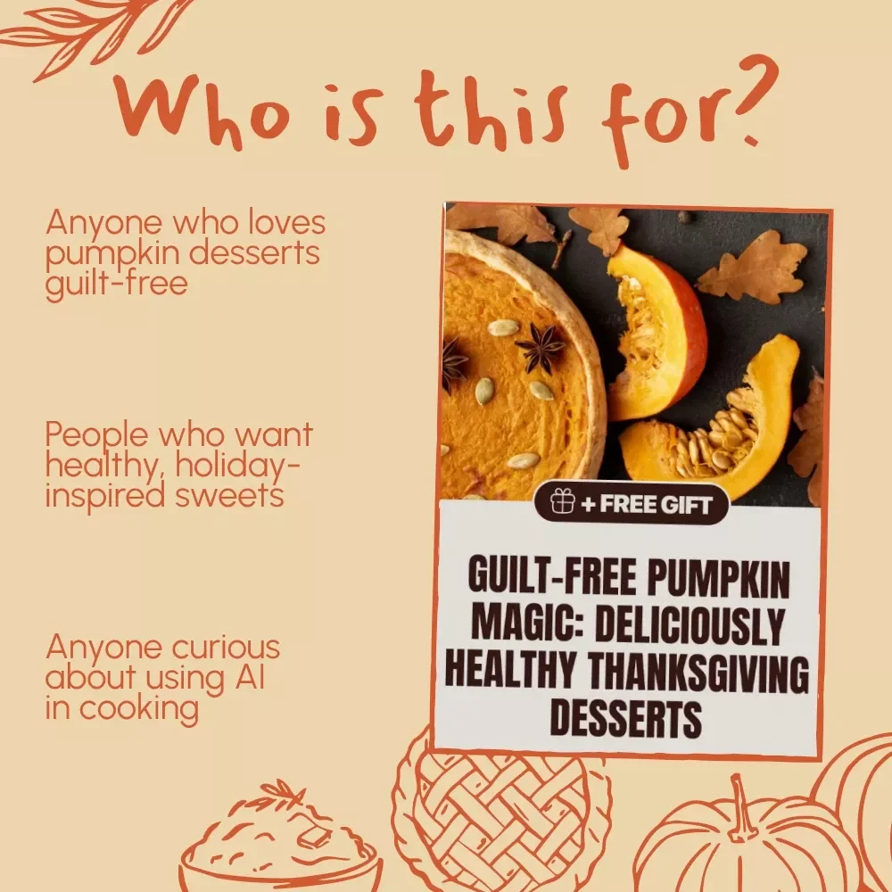 Guilt-Free Pumpkin Magic: Deliciously Healthy Thanksgiving Desserts | Healthy Pumpkin Desserts That Taste Good | Fall Holiday Recipe Guide, eBook & Checklist