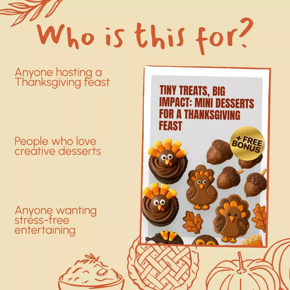 Tiny Treats, Big Impact: Mini Desserts for a Thanksgiving Feast | Digital Download Guide on How to Make Mini Desserts for Thanksgiving Table | eBook, Printable Baking Resource for Entertaining