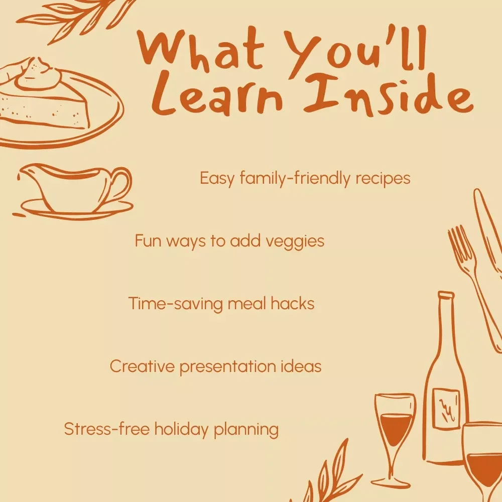 Thanksgiving Main Dishes Kids Will Actually Love | Fun, Easy & Delicious Thanksgiving Main Dishes for Kids | Family-Friendly Holiday Recipes eBook