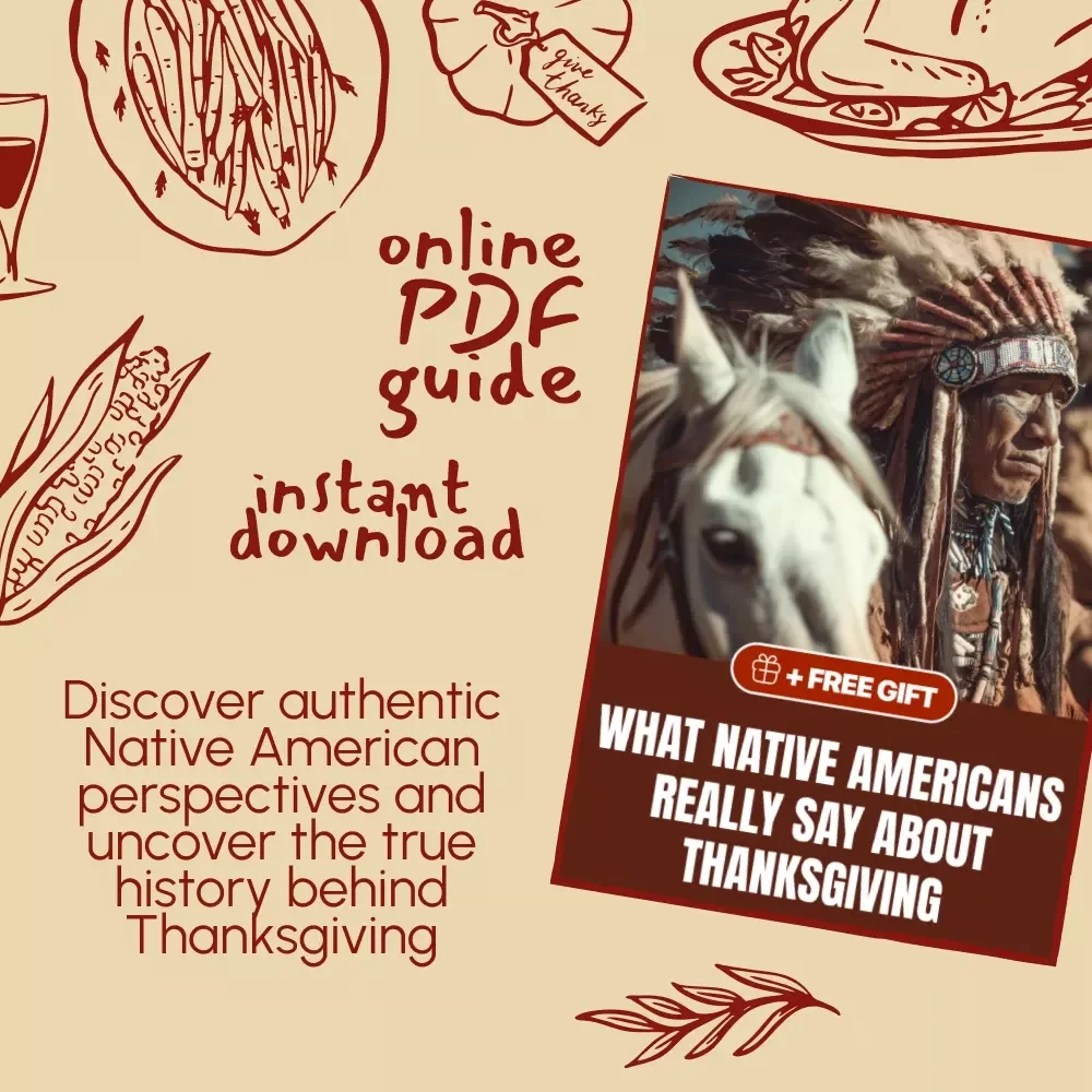 What Native Americans Really Say About Thanksgiving | Indigenous History eBook | Native American Perspectives Guide | Thanksgiving Education Resource | Culturally Accurate Digital Download
