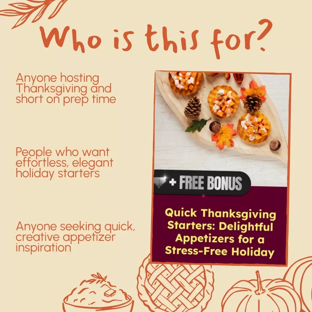 Quick Thanksgiving Starters: Delightful Appetizers for a Stress-Free Holiday | Instant Download eBook, Quick Holiday Recipes, AI-Powered Thanksgiving Guide