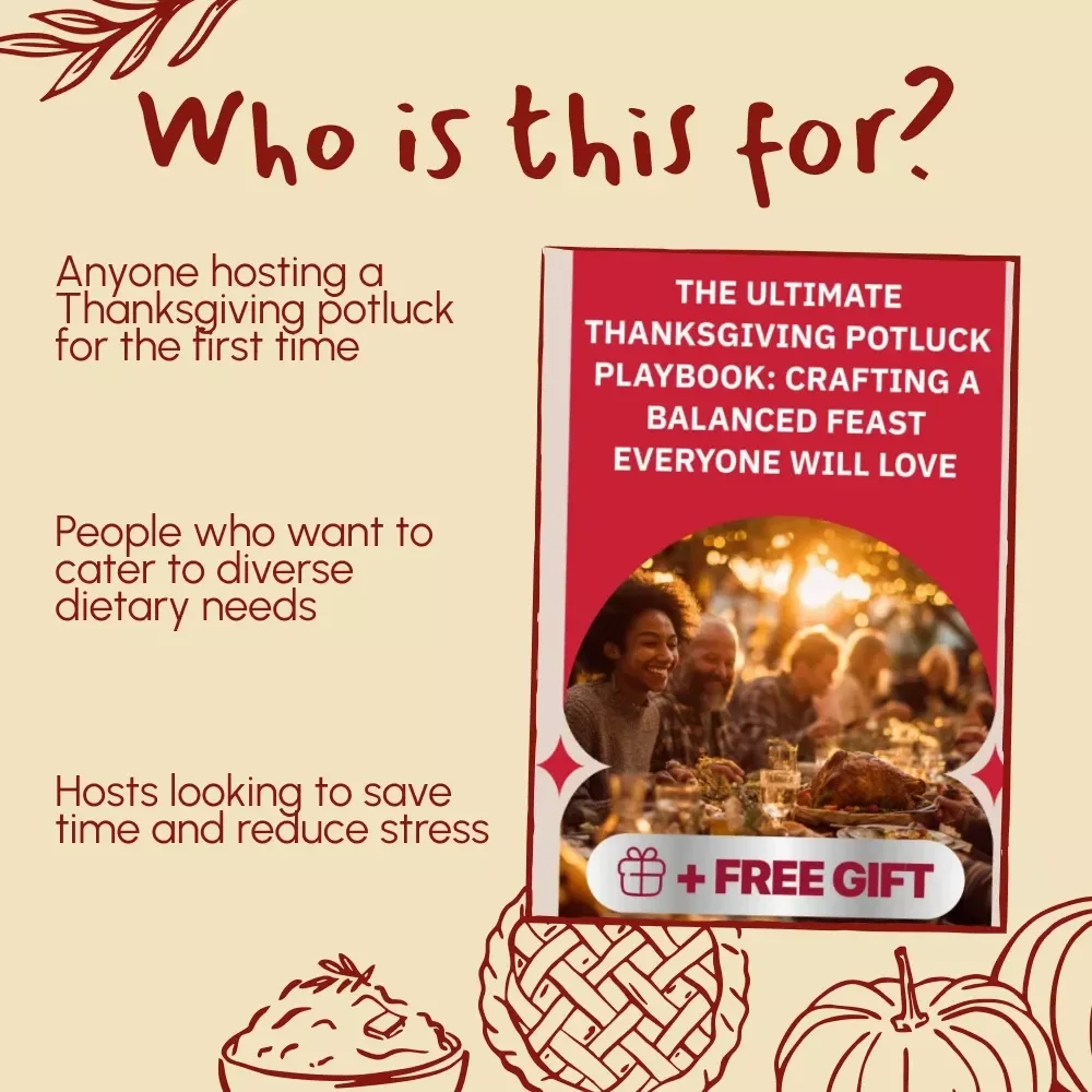 The Ultimate Thanksgiving Potluck Playbook: Crafting a Balanced Feast Everyone Will Love - eBook & Guide