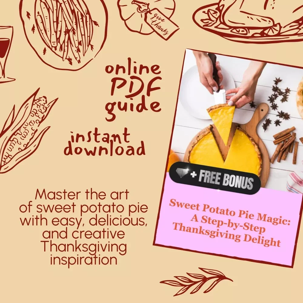 Sweet Potato Pie Magic: A Step-by-Step Thanksgiving Delight | Digital Baking Guide, Printable Sweet Potato Pie Recipe eBook, Holiday Dessert Tutorial