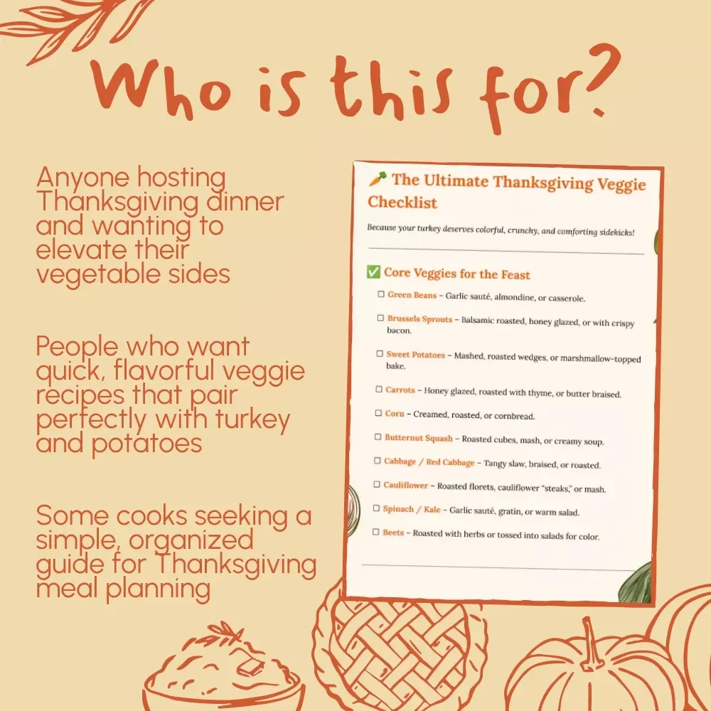 The Ultimate Thanksgiving Veggie Checklist: Delicious Veggie Pairings for Every Thanksgiving Feast