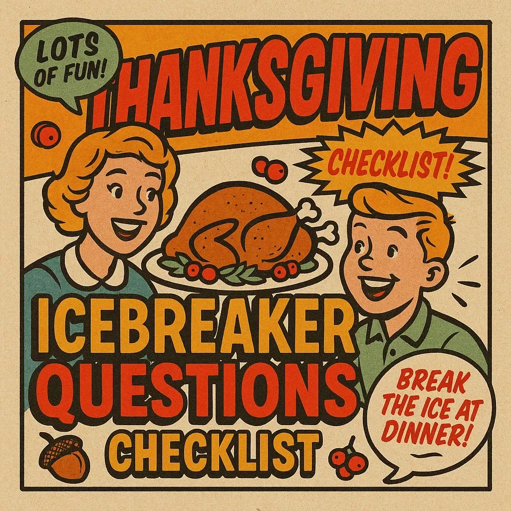 Thanksgiving Icebreaker Questions Checklist | Printable Conversation Starter Guide for a Fun, Grateful Holiday | Best Icebreaker Questions for Thanksgiving