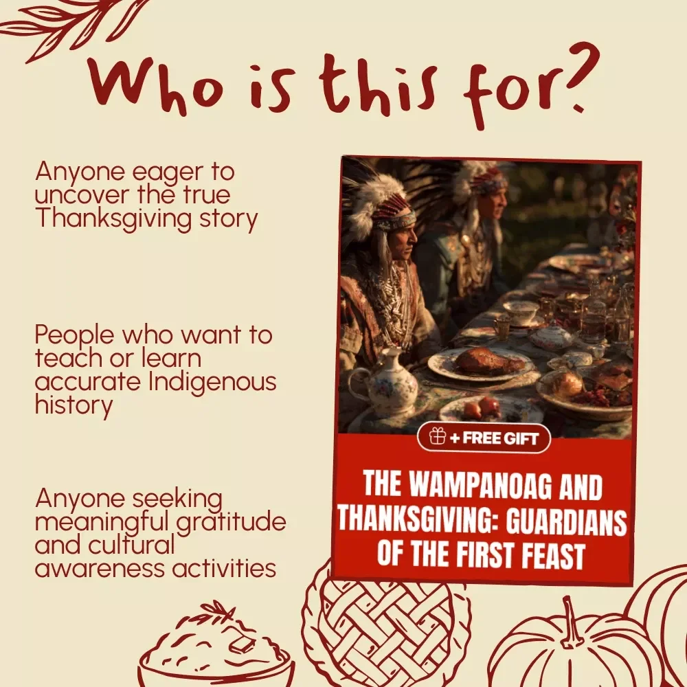 The Wampanoag and Thanksgiving: Guardians of the First Feast | Educational eBook on Native American History, Indigenous Culture, and Thanksgiving Origins | Digital Download for Teachers, Parents, and Students