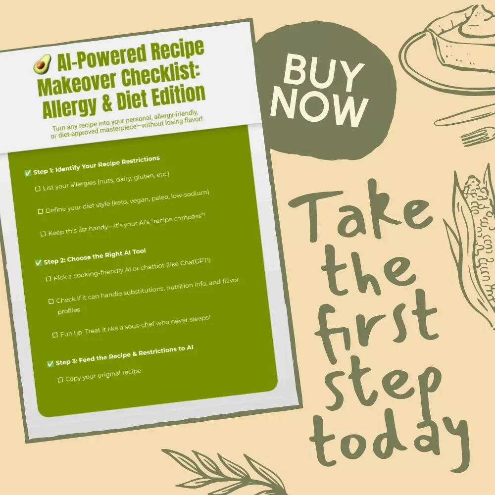 AI-Powered Recipe Makeover Checklist: Allergy & Diet Edition | Digital Download | How to Use AI to Adjust Recipes for Allergies or Diets | eBook & Printable Guide