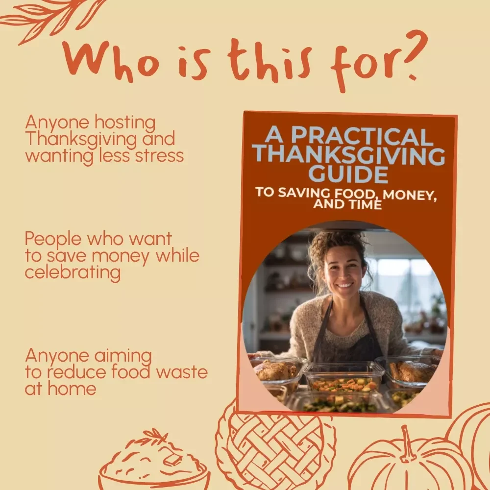 A Practical Thanksgiving Guide to Saving Food, Money, and Time | Ebook on How to Reduce Food Waste on Thanksgiving, Smart Meal Planning, Creative Leftover Recipes, and Stress-Free Hosting Tips