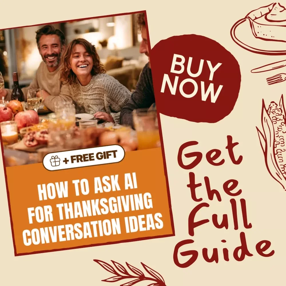 How to Ask AI for Thanksgiving Conversation Ideas – Digital Guide to Spark Fun, Stress-Free Holiday Talks