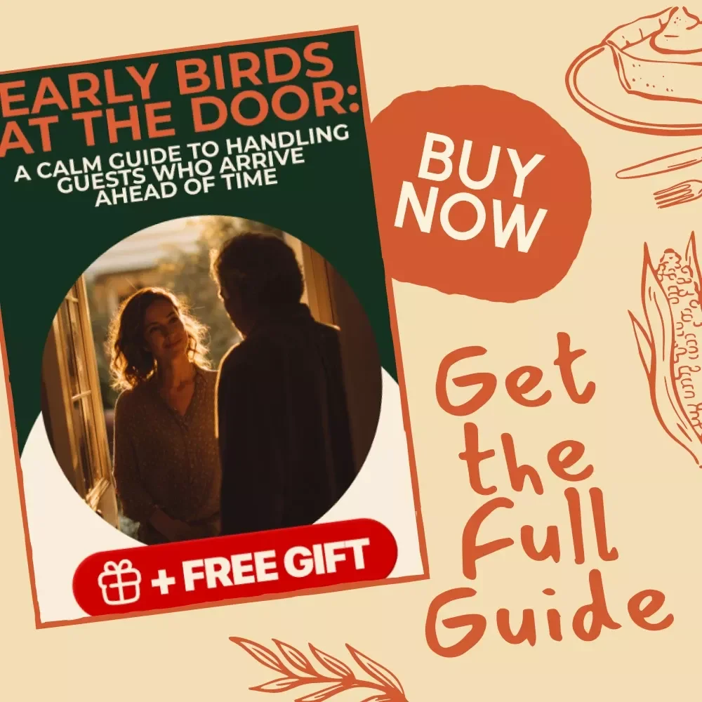 Early Birds at the Door: A Calm Guide to Handling Guests Who Arrive Ahead of Time | Digital Download Hosting Etiquette eBook, Stress-Free Entertaining Guide, AI Conversation Starters & Guest Management Tips