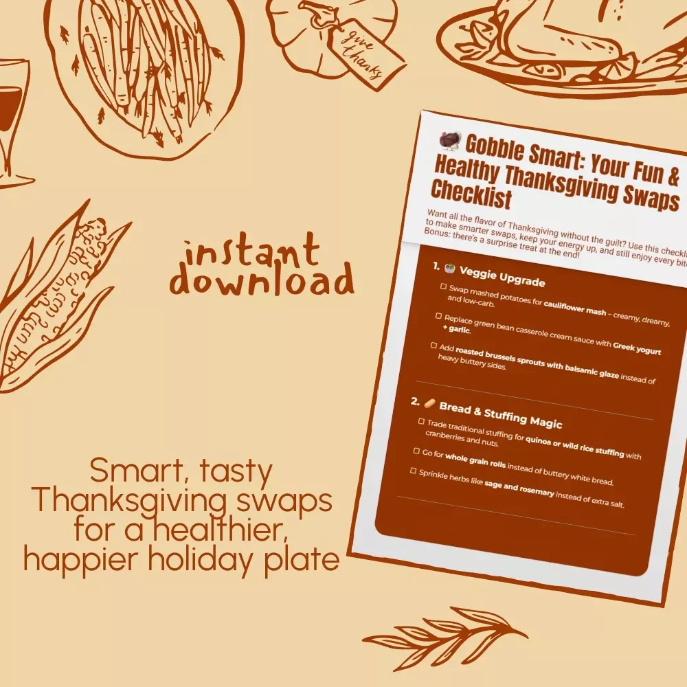 Gobble Smart: Your Fun & Healthy Thanksgiving Swaps Checklist | Printable Healthy Thanksgiving Swaps Guide | Digital Download Wellness Checklist for Smart Holiday Eating