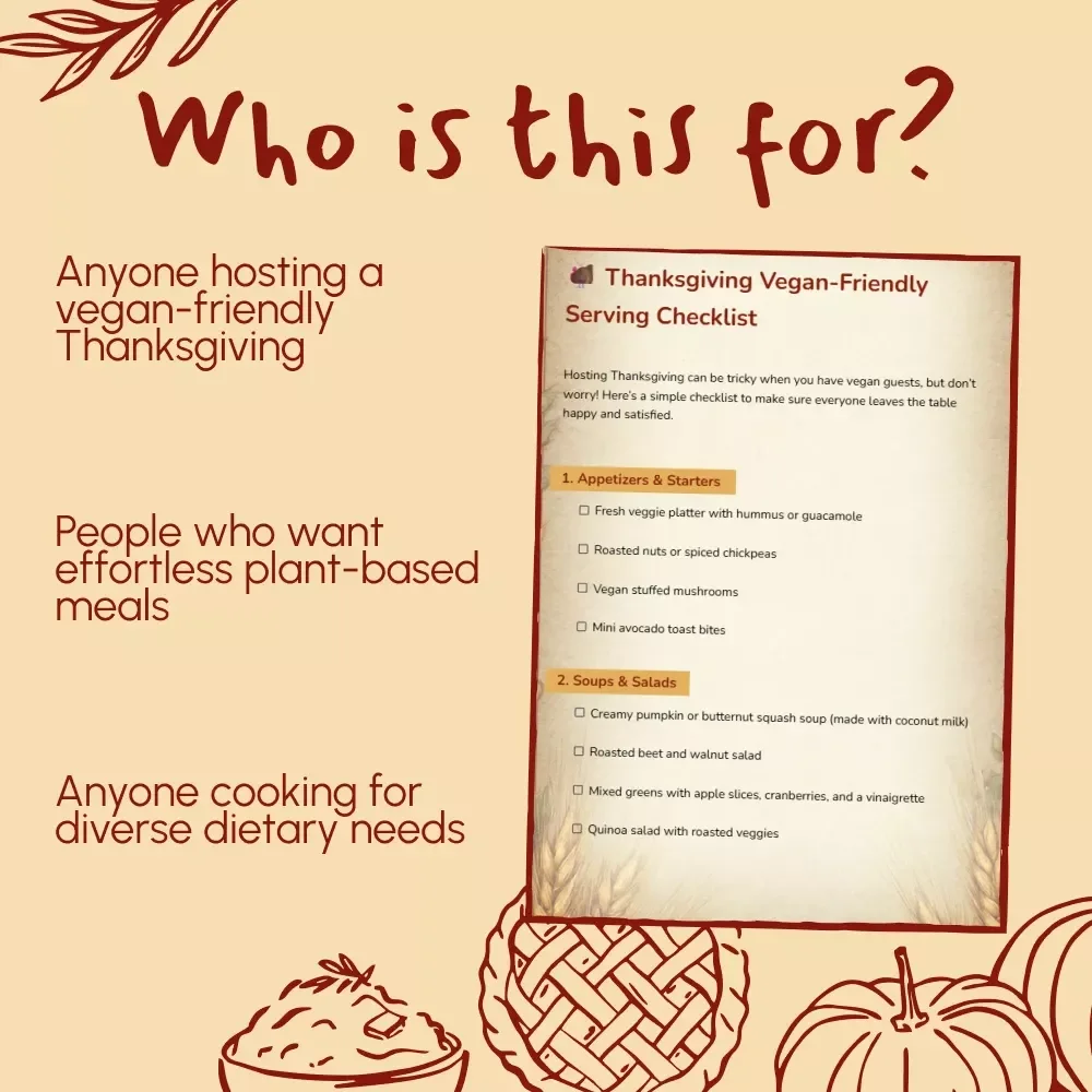 Thanksgiving Vegan-Friendly Serving Checklist | What to Serve If Someone Is Vegan on Thanksgiving | Digital Download Guide for Plant-Based Holiday Menus