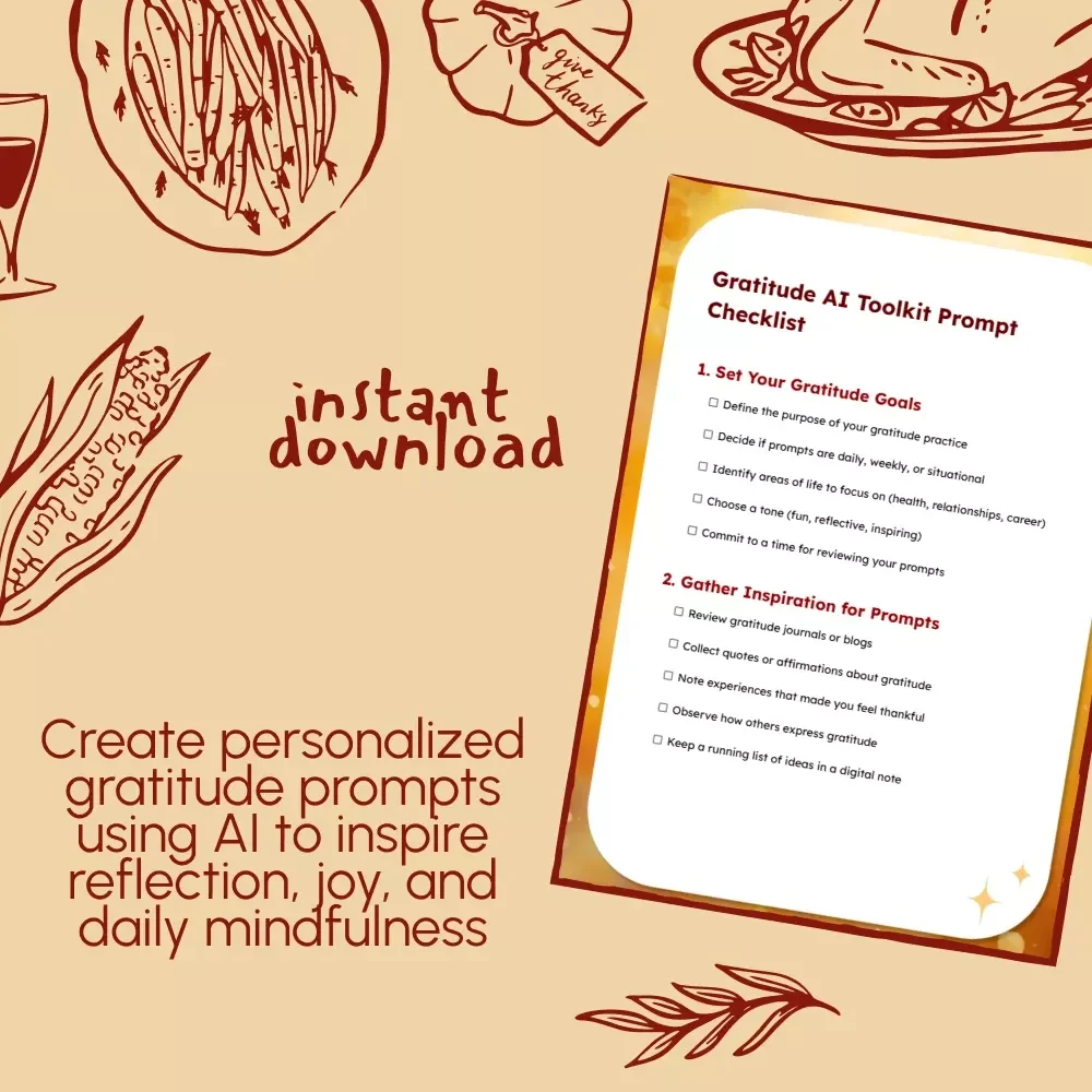 Gratitude AI Toolkit Prompt Checklist | Digital Download Guide on How to Use AI to Generate Gratitude Prompts | Printable Gratitude Practice & Reflection Resource