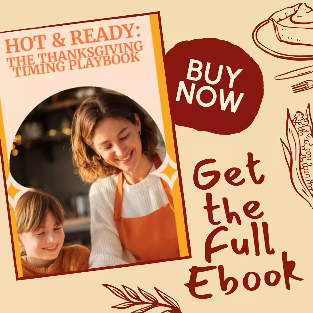 Hot & Ready: The Thanksgiving Timing Playbook | Holiday Cooking eBook | Stress-Free Thanksgiving Planner | Kitchen Scheduling Guide | Digital Download for Perfect Thanksgiving Dinner
