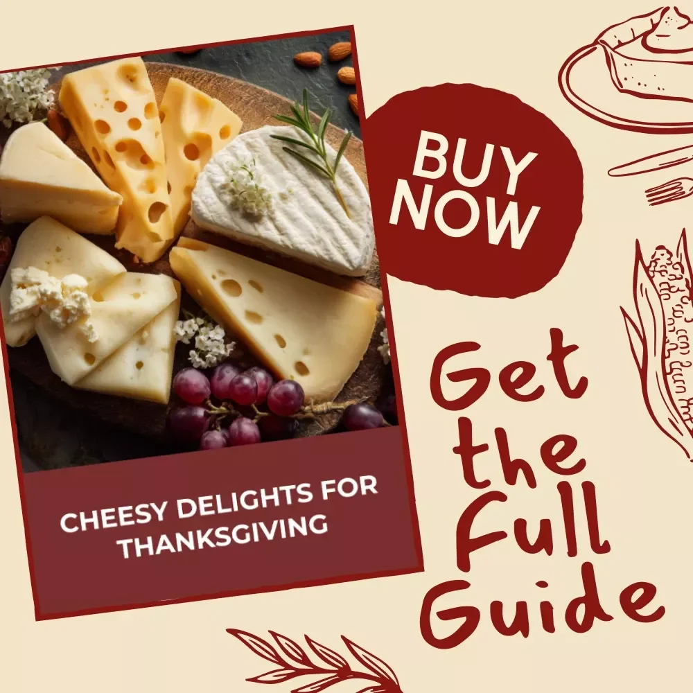 Cheesy Delights for Thanksgiving | Ultimate Guide to Cheesy Side Dishes for Thanksgiving | Festive Recipe eBook & Holiday Cooking Inspiration
