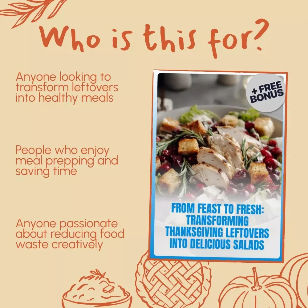 From Feast to Fresh: Transforming Thanksgiving Leftovers into Delicious Salads – Digital Guide for Leftover Recipes, Meal Prep & Salad Creations