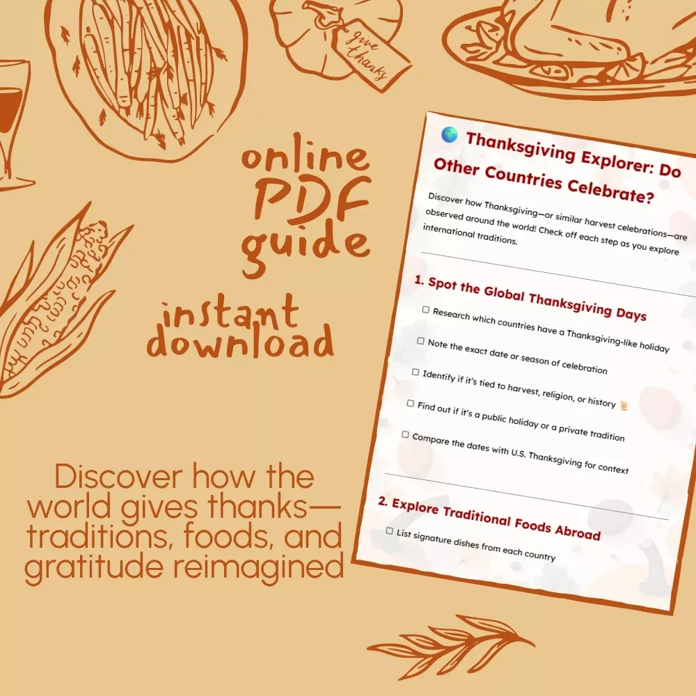 Thanksgiving Explorer: Do Other Countries Celebrate? | Global Thanksgiving Checklist | Cultural Gratitude Traditions Around the World | Digital Download