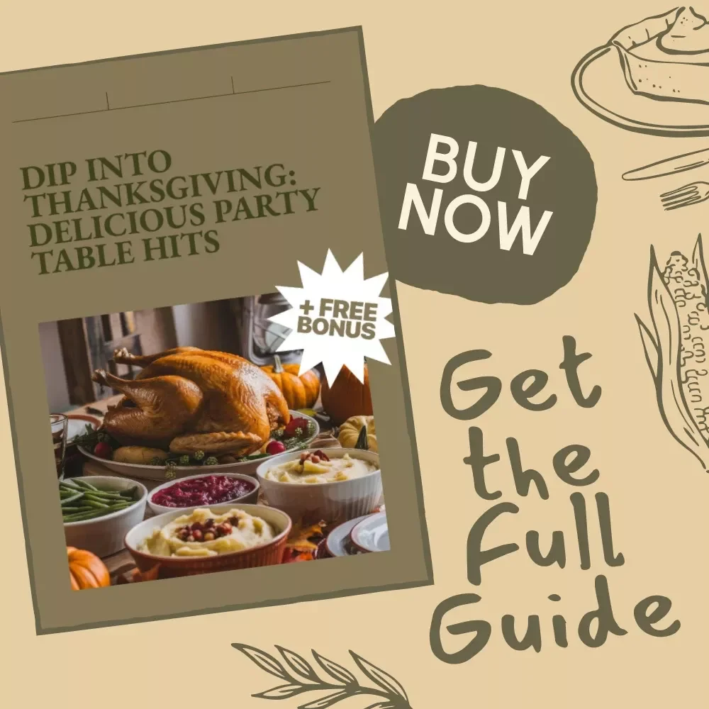 Dip Into Thanksgiving: Delicious Party Table Hits | Ultimate Guide for thanksgiving dips for party table, Easy Appetizer Recipes, and AI-Powered Menu Ideas