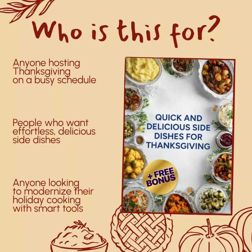 Quick and Delicious Side Dishes for Thanksgiving | Instant Recipe eBook | Quick Side Dishes for Thanksgiving Dinner Guide | Holiday Cooking Made Easy
