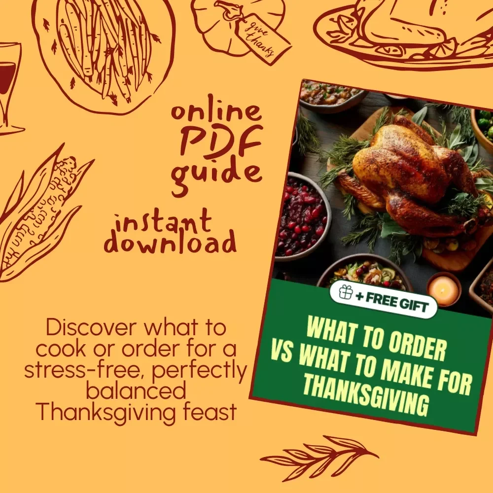 What to Order vs What to Make for Thanksgiving | Printable Holiday Meal Planning Guide | AI Menu Planning Tips | Stress-Free Hosting eBook | Thanksgiving Checklist Download
