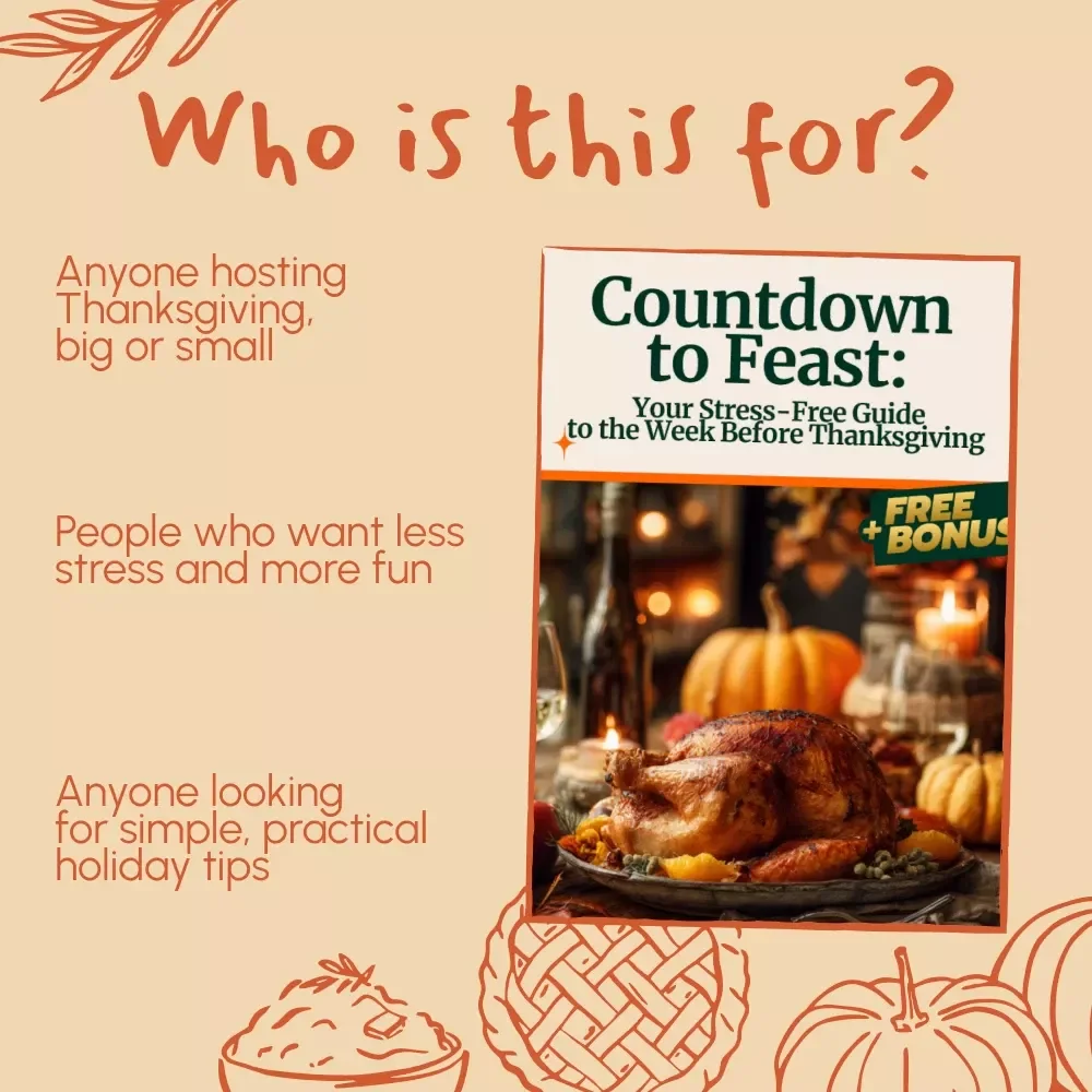 Countdown to Feast: Your Stress-Free Guide to the Week Before Thanksgiving | Digital Ebook | What to Do the Week Before Thanksgiving Checklist & Hosting Tips
