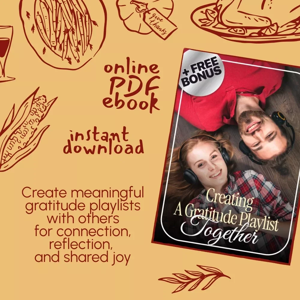 Creating a Gratitude Playlist Together | How to Make a Gratitude Playlist Together | Digital Ebook Guide