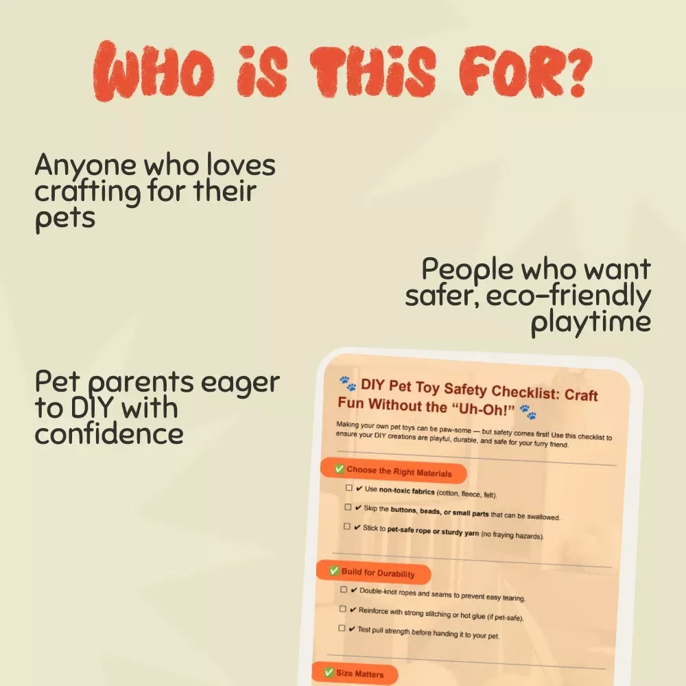 DIY Pet Toy Safety Checklist: Craft Fun Without the “Uh-Oh” | Printable Pet Toy Safety Guide for Pet Owners | tips for making DIY pet toys safely