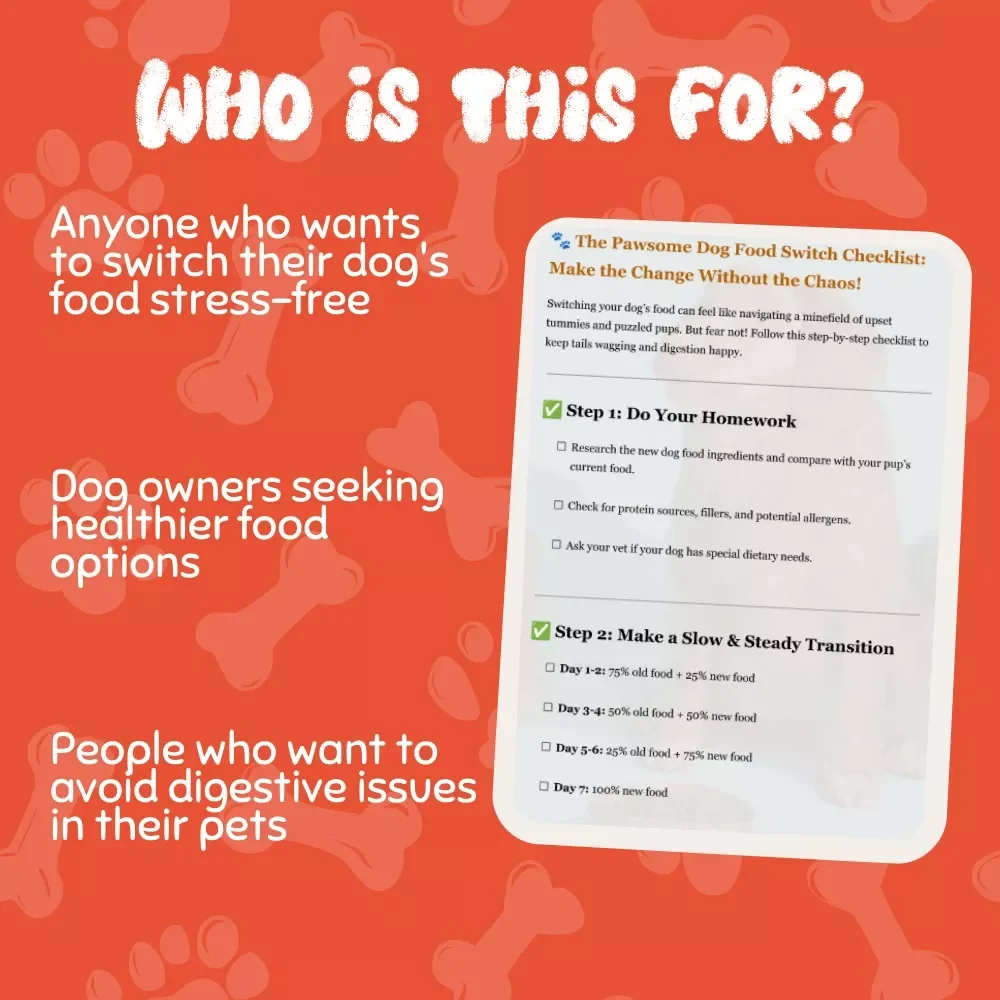 The Pawsome Dog Food Switch Checklist: Make the Change Without the Chaos! - Easy Transition Guide for Dog Parents