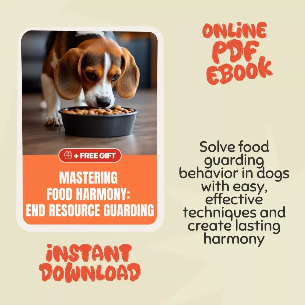 Mastering Food Harmony: End Resource Guarding - Dog Behavior eBook Guide