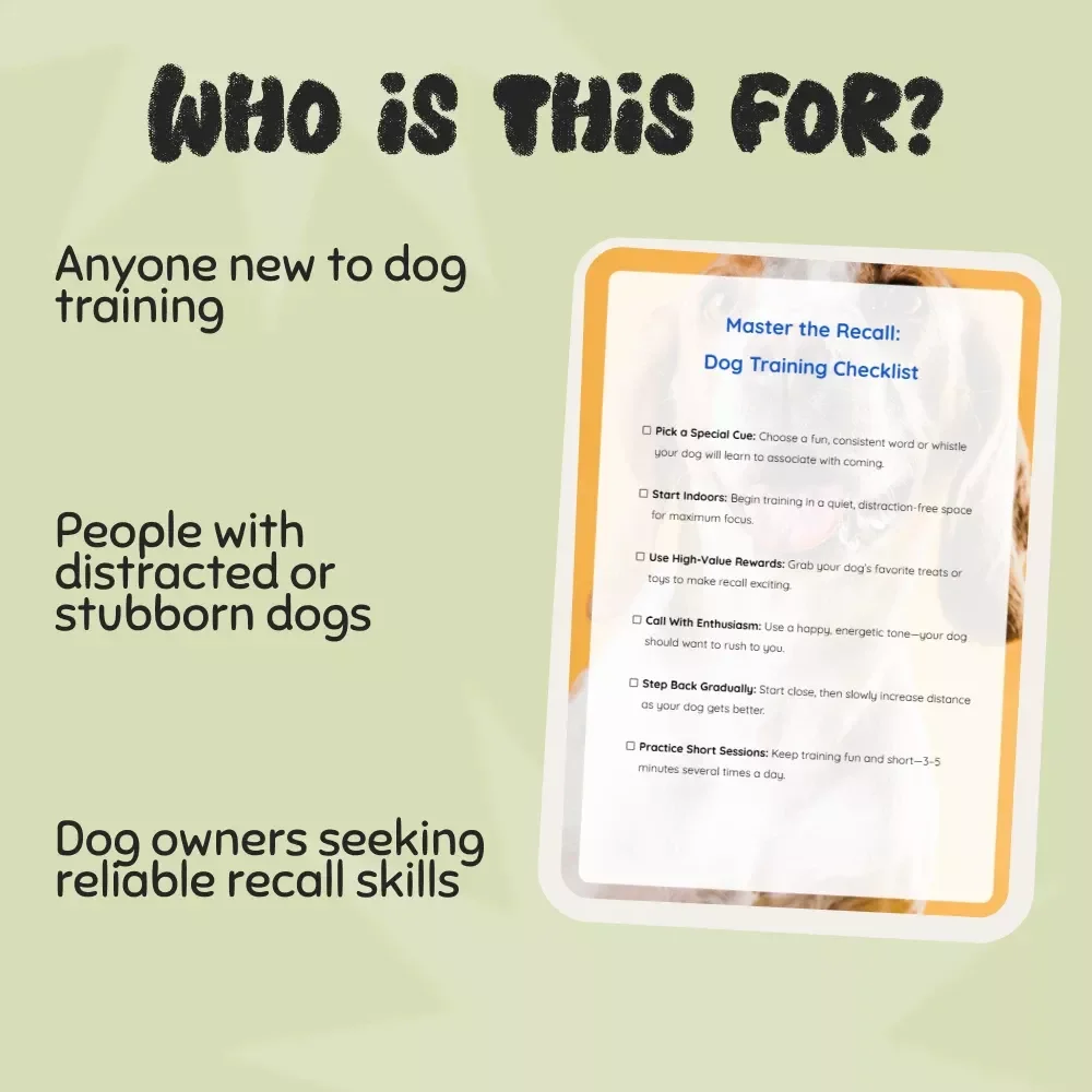 Master the Recall: Dog Training Checklist – Best Way to Train a Dog to Come When Called