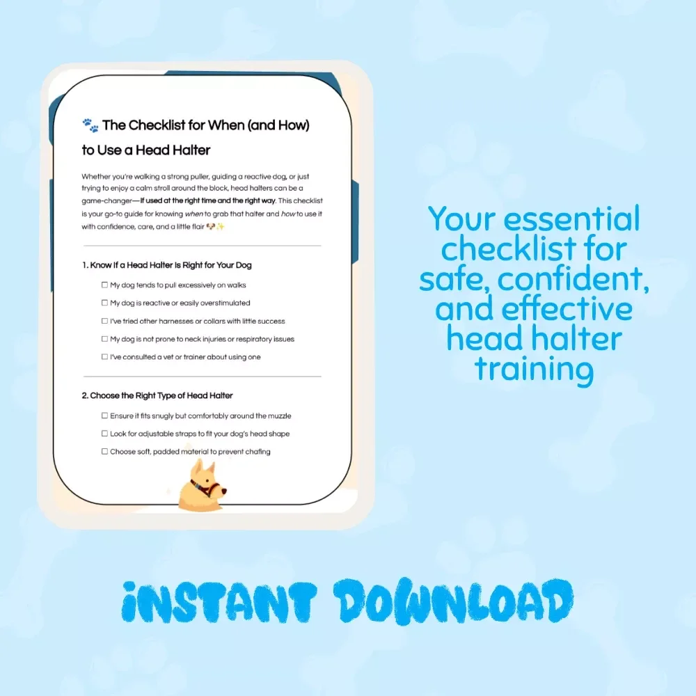 The Checklist for When (and How) to Use a Head Halter | Printable Dog Training Guide | Digital Download for Pet Owners | when should you use a head halter