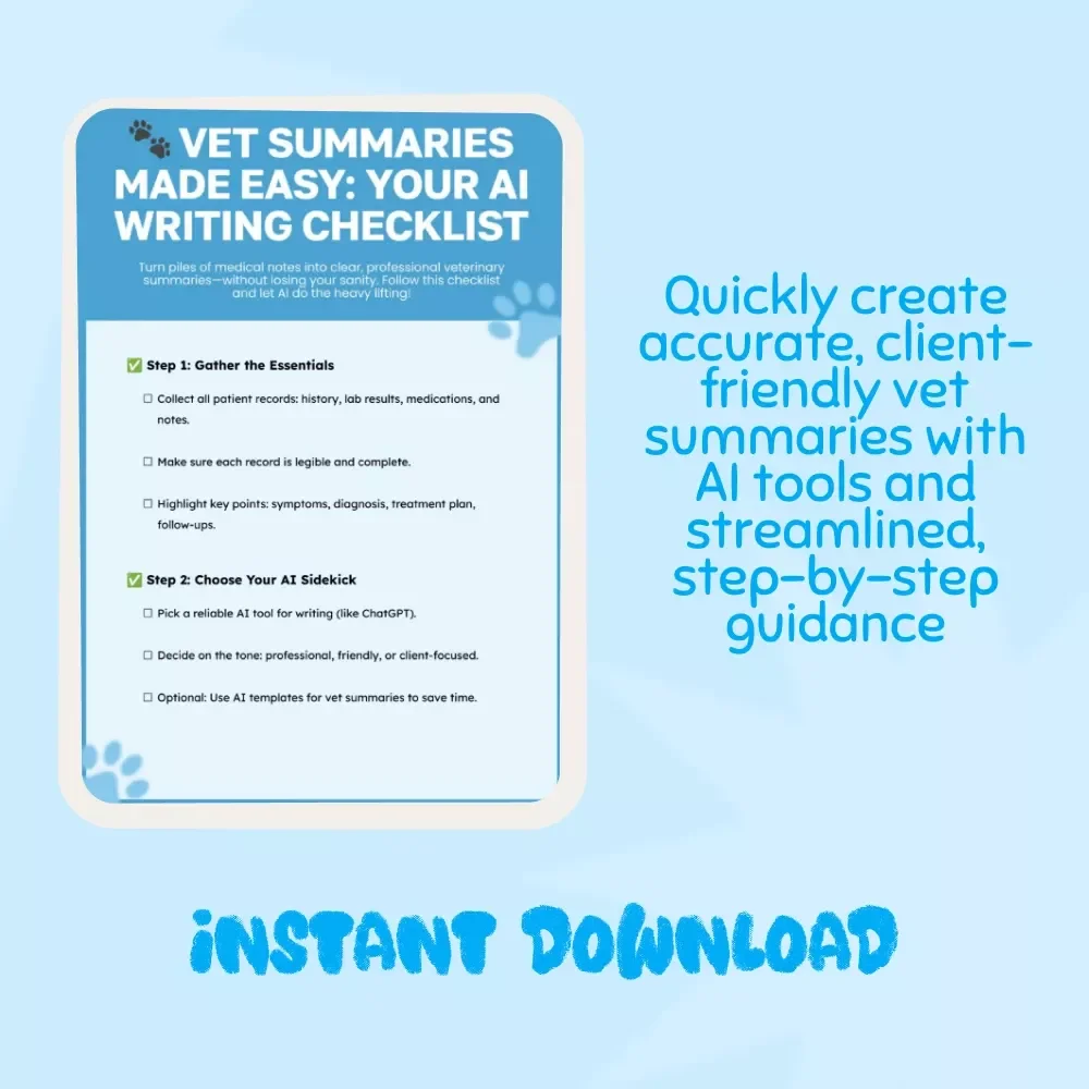 Vet Summaries Made Easy: Your AI Writing Checklist - eBook, Guide, Checklist for Veterinary Practices